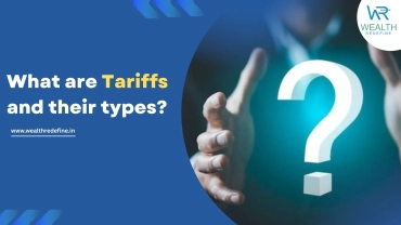 What are tariffs and their types?