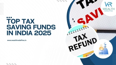 Top Tax Saving Funds in India 2025