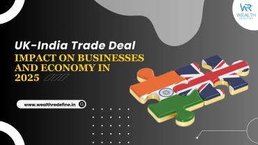 UK-India Trade Deal-Impact on Businesses and Economy in 2025