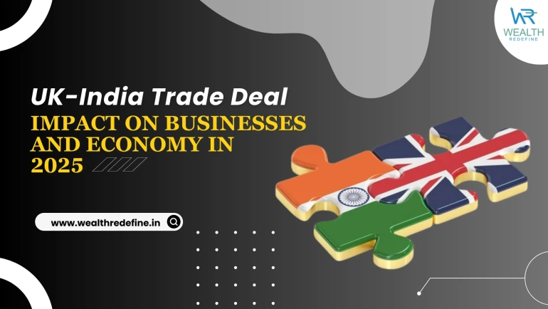 UK-India Trade Deal-Impact on Businesses and Economy in 2025