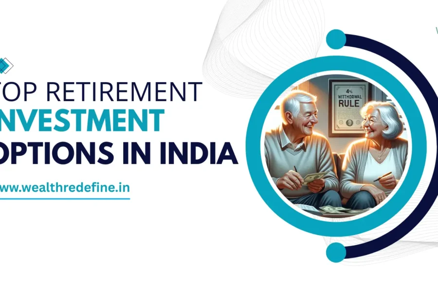 Retirement Investment Options in India