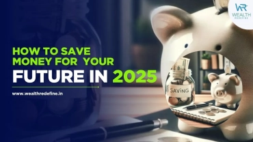 How to save money for your future in 2025