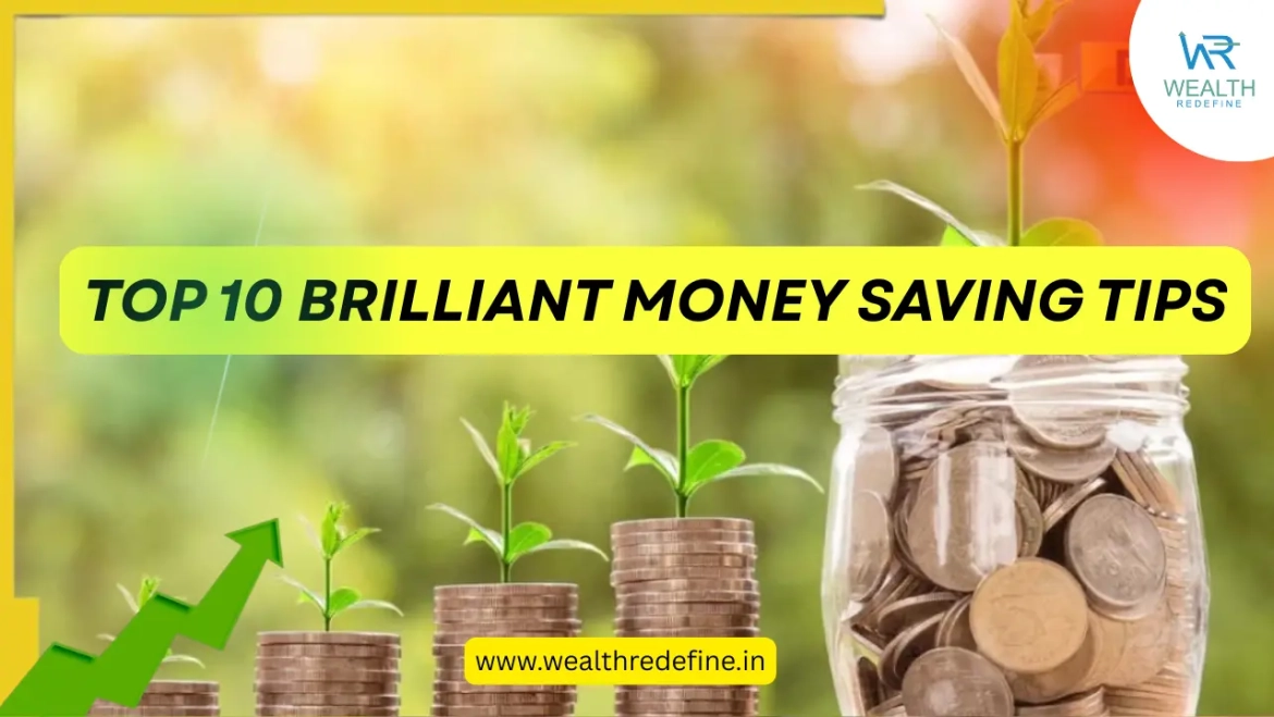 Top 10 brilliant money saving tips