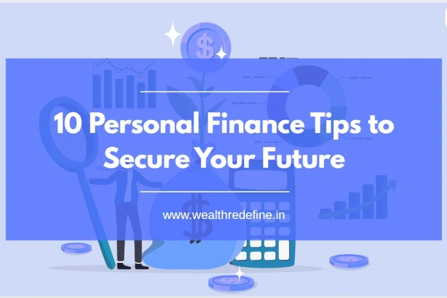 10 Personal Finance Tips to Secure Your Future