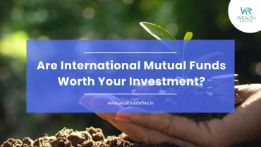 Are International Mutual Funds Worth Your Investment?