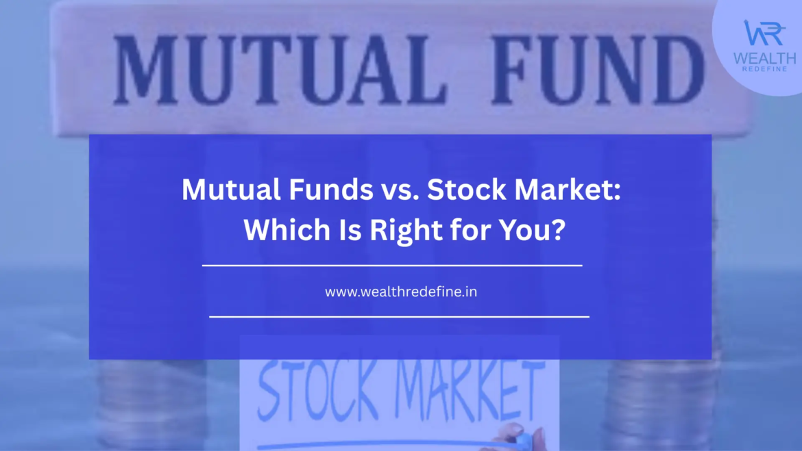 Mutual Funds vs Stock Market
