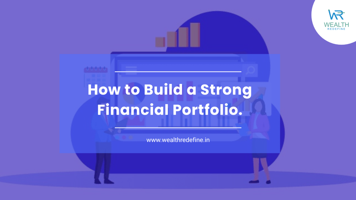 How to Build a Strong Financial Portfolio?