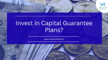 Should You Invest in Capital Guarantee Plans in 2026?