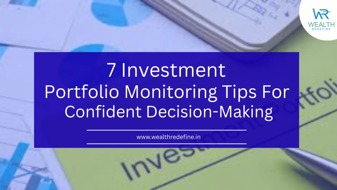 7 Investment Portfolio Monitoring Tips for Confident Decision Making