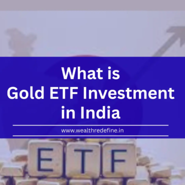 What is Gold ETF Investment in India and Its Benefits