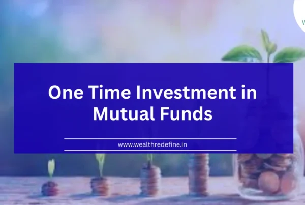 One Time Investment in Mutual Funds