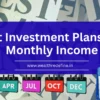 Best Investment Plans For Monthly Income