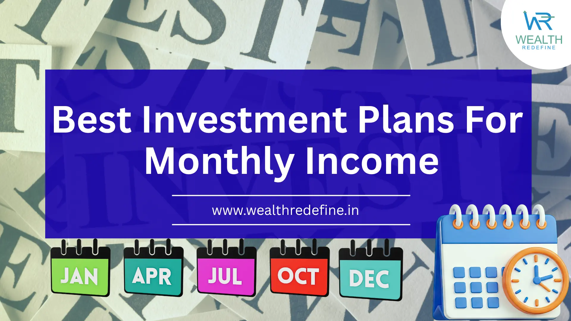 Best Investment Plans For Monthly Income