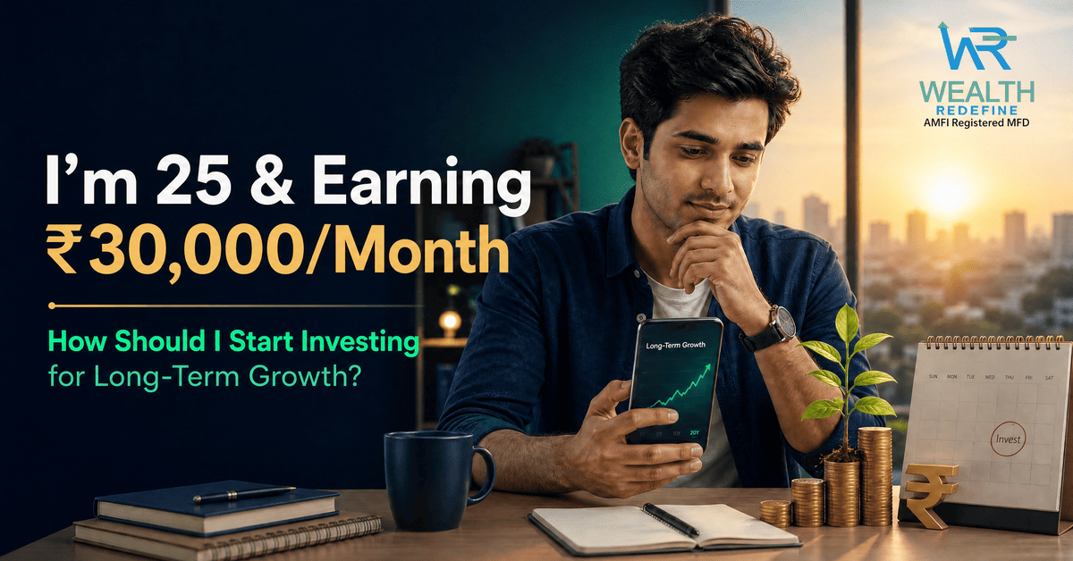 how should i Start investing at age of 25 with 30k earning